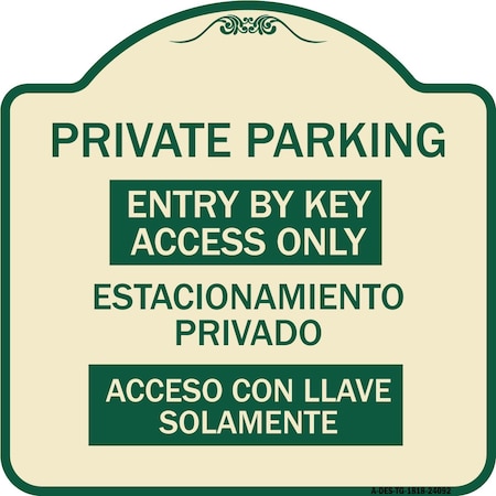 Signmission Entry by Key Access Estacionamiento Privado Acceso Con Llave Solamente Alum, 18" H, TG-1818-24092 A-DES-TG-1818-24092